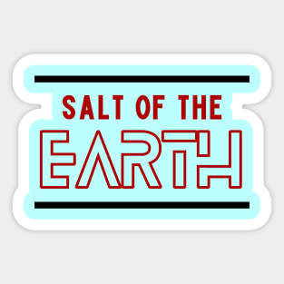 Salt Of The Earth | Christian Saying Sticker